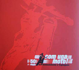 Com una moto! 50 anys de motociclisme a Esplugues